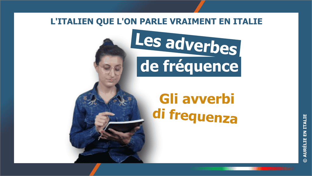 Les adverbes de fréquence en italien