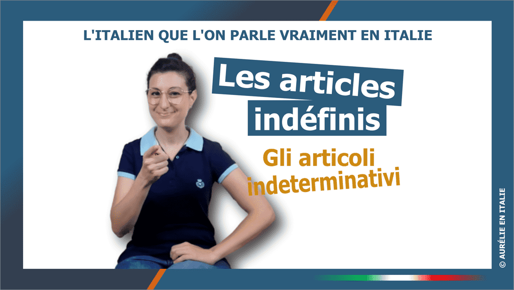 articles indéfinis en italien